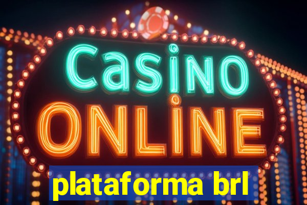 plataforma brl